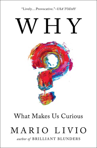 Mario Livio: Why? (2017, Simon & Schuster)