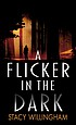 Stacy Willlingham: Flicker in the Dark (2022, Cengage Gale)