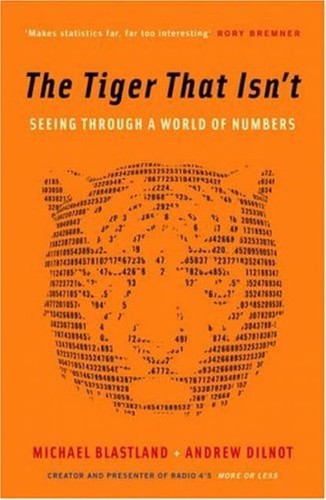 Michael Blastland: The Tiger That Isn't (EBook, 2010, Profile Books Ltd)