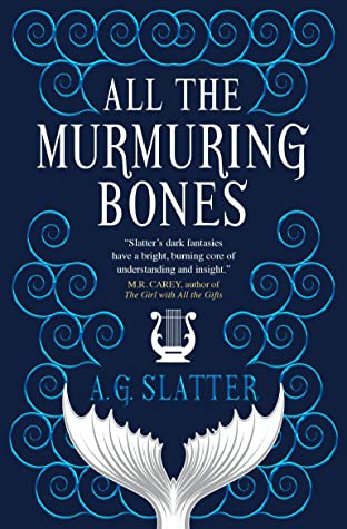 Angela Slatter: All the Murmuring Bones (2021, Titan Books Limited)
