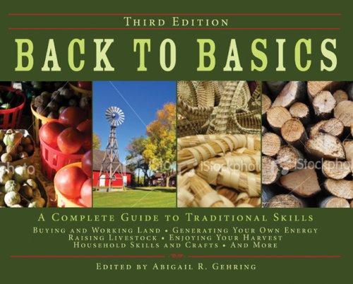 Abigail R. Gehring: Back to Basics: A Complete Guide to Traditional Skills