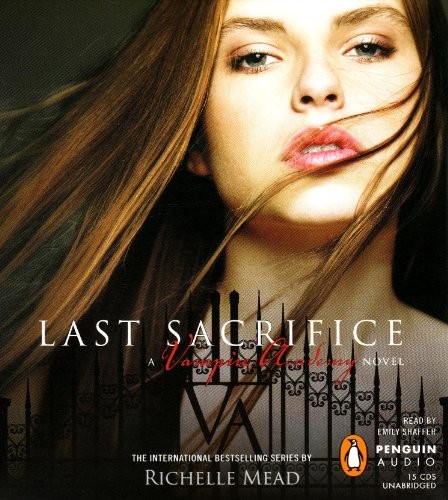 Richelle Mead: Last Sacrifice (AudiobookFormat, 2010, Penguin Audio)