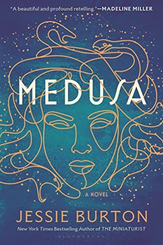 Jessie Burton: Medusa (2023, Bloomsbury Publishing USA, Bloomsbury Publishing)