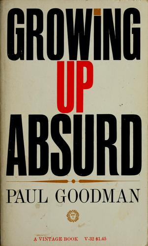 Paul Goodman: Growing up absurd (1960, Vintage Books)