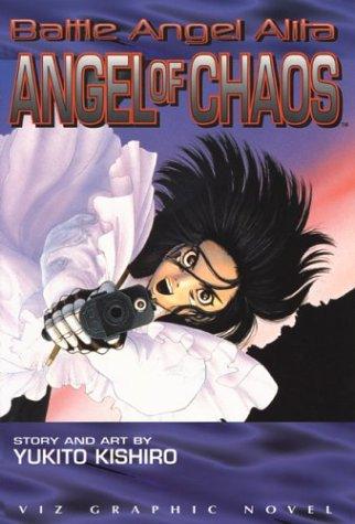Yukito Kishiro: Battle Angel Alita (1997, VIZ Media LLC)