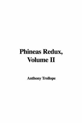 Anthony Trollope: Phineas Redux (Hardcover, 2006, IndyPublish)