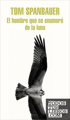 El hombre que se enamoró de la luna (Spanish language, 1997, Muchnik Editores, Océano)