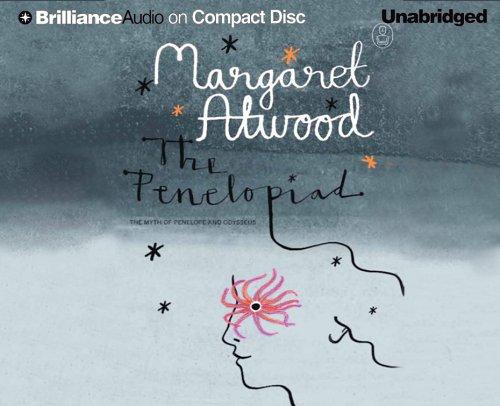 Margaret Atwood: The Penelopiad (2005, Brilliance Audio on CD Unabridged)