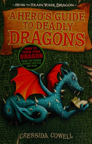 Cressida Cowell: A hero's guide to deadly dragons (2010, Hodder Children's)