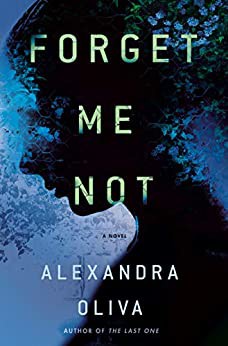 Alexandra Oliva: Forget Me Not (2021, Random House Publishing Group)