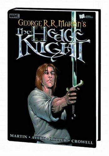 Ben Avery, George R.R. Martin, Mike Miller: Hedge Knight Volume 1 Premiere (Hardcover, 2006, Marvel Comics)