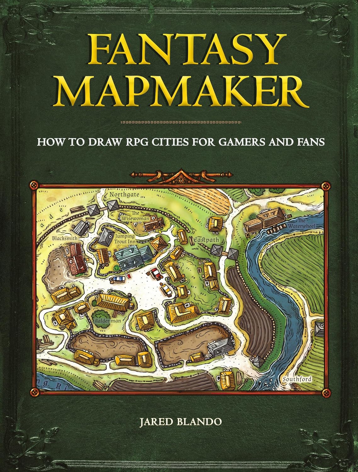 Jared Blando: Fantasy Mapmaker (2019, F&W Media, Incorporated)