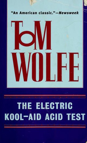 Tom Wolfe (woodcarver), Tom Wolfe: The electric kool-aid acid test (1999, Bantam Books)