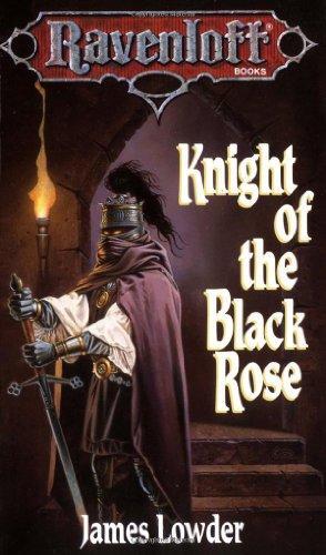 James Lowder: Knight Of The Black Rose (1991)