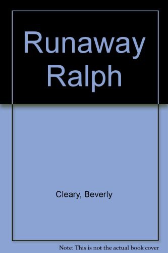 Beverly Cleary, William Roberts: Runaway Ralph (Paperback, 1995, Listening Library)