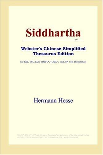 Herman Hesse, Hermann Hesse: Siddhartha (Webster's Chinese-Simplified Thesaurus Edition) (Paperback, 2006, ICON Group International, Inc.)