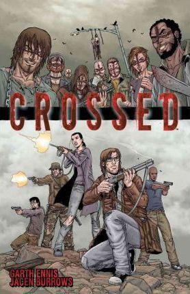 Garth Ennis: Crossed (2010)