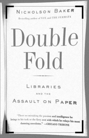 Nicholson Baker: Double Fold (2002, Vintage)