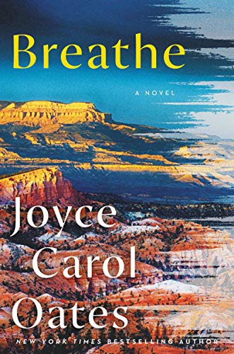 Joyce Carol Oates: Breathe (Hardcover, 2021, Ecco)