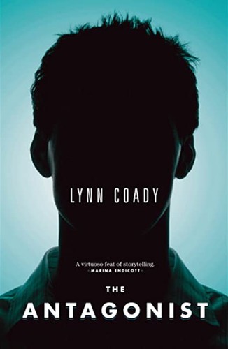 Lynn Coady: The antagonist (2011, Anansi)