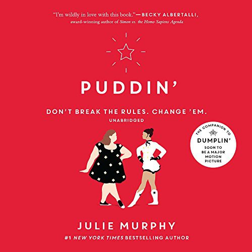 Julie Murphy: Puddin' (AudiobookFormat, 2018, Balzer & Bray/Harperteen, HarperCollins Publishers and Blackstone Audio)