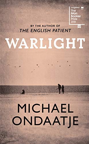 Michael Ondaatje: Warlight (JONATHAN CAPE)