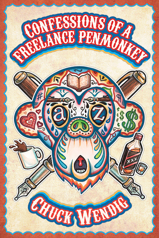 Confessions of a Freelance Penmonkey (EBook, 2011, Terribleminds)