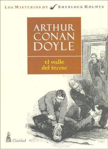 Arthur Conan Doyle: El Valle del Terror (Spanish language, 2005, Claridad)