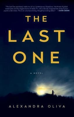 Alexandra Oliva: The Last One (2016, Ballantine Books)