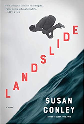 Susan Conley: Landslide (2021, Knopf Doubleday Publishing Group)