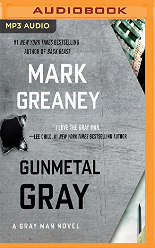 Mark Greaney, Jay Snyder: Gunmetal Gray (AudiobookFormat, 2017, Audible Studios on Brilliance Audio, Audible Studios on Brilliance)