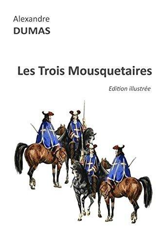 Alexandre Dumas: Les Trois Mousquetaires