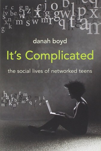 Danah Boyd: It's Complicated (Hardcover, 2014, Yale University Press)