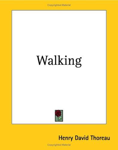 Henry David Thoreau: Walking (Paperback, 2004, Kessinger Publishing)