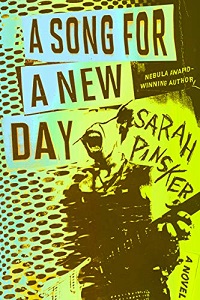 Sarah Pinsker: A Song for a New Day (2019)