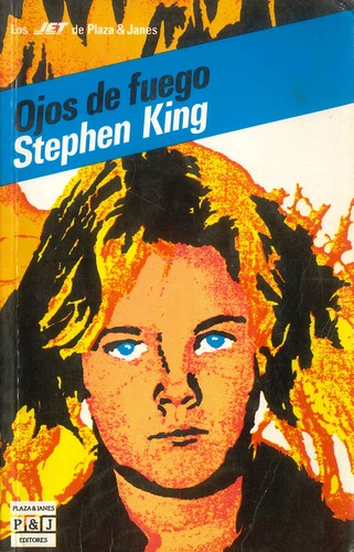 Stephen King: Ojos de fuego (1985, Plaza & Janes)