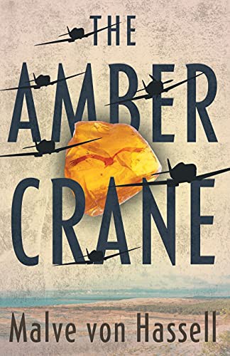 Malve Von Hassell: The Amber Crane (Paperback, 2021, Odyssey Books)