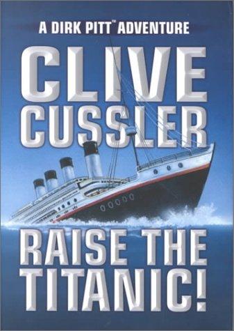 Clive Cussler: Raise the Titanic! (2000, Center Point Pub.)