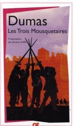 Alexandre Dumas: Les trois mousquetaires (French language, 2009, Groupe Flammarion)