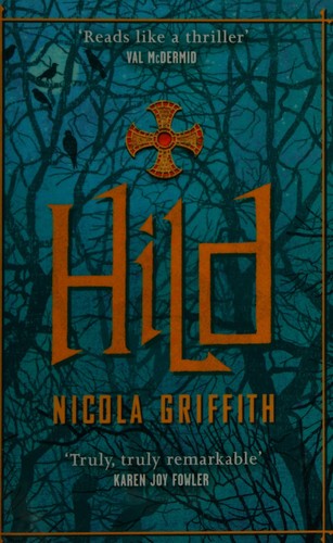 Nicola Griffith: Hild (2015, Blackfriars)