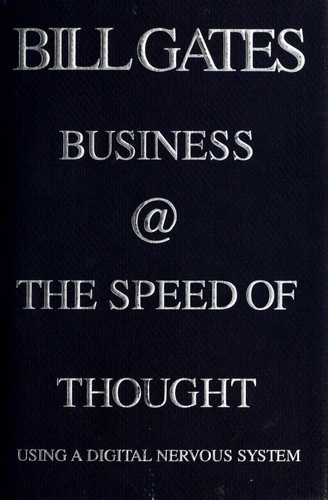 Bill Gates: Business @ the speed of thought (Hardcover, 1999, Warner Books)