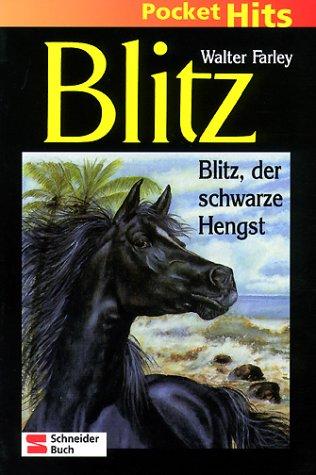 Walter Farley: Blitz, Pocket Hits, Bd.1, Blitz, der schwarze Hengst (Paperback, 2001, Egmont Franz Schneider Verlag)