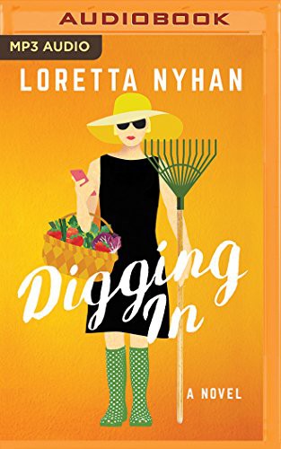 Mary Robinette Kowal, Loretta Nyhan: Digging In (AudiobookFormat, 2018, Brilliance Audio)