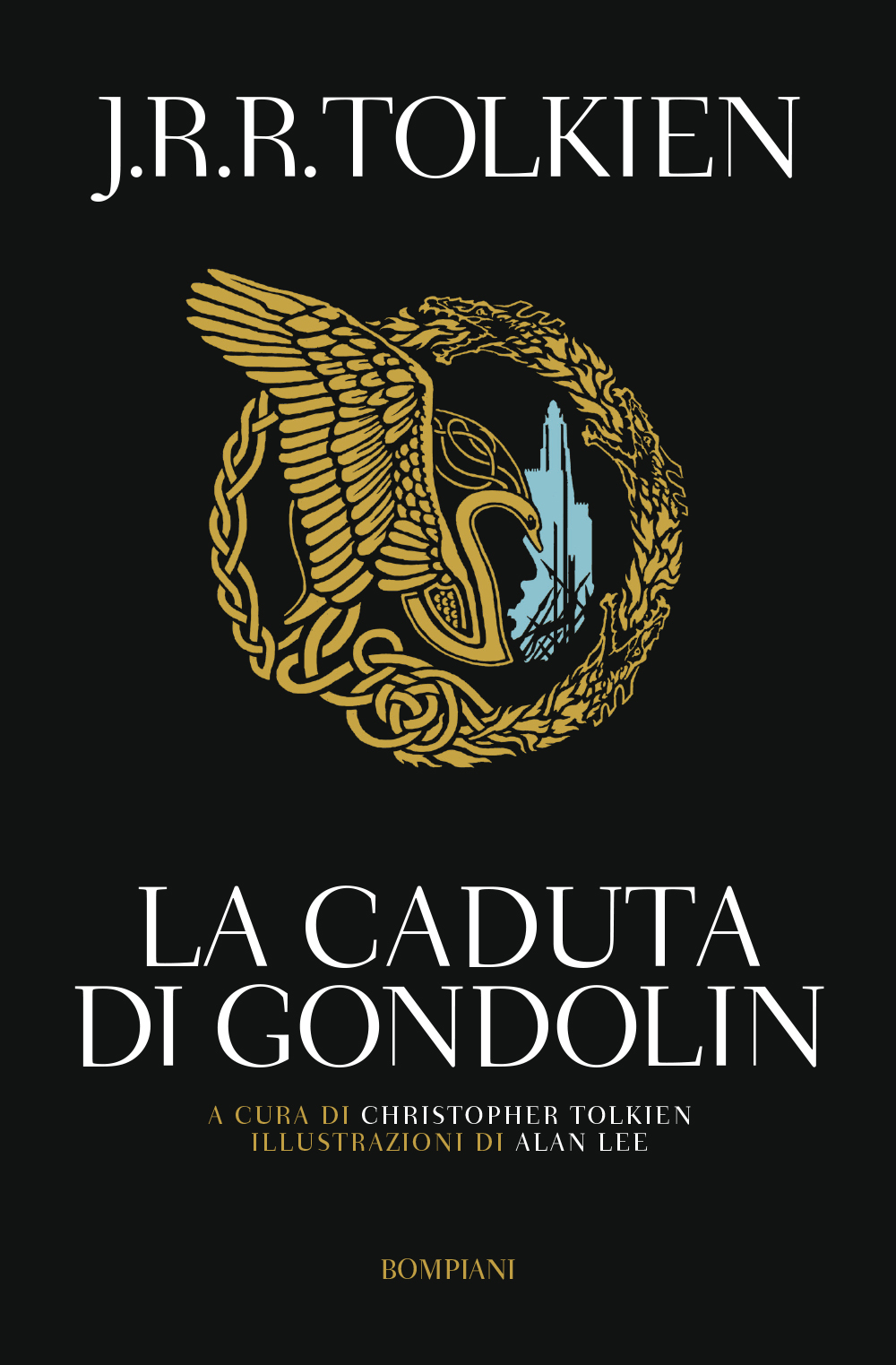 J.R.R. Tolkien: La caduta di Gondolin (Paperback, Italian language, 2019, Bompiani)