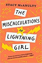 Stacy McAnulty: The miscalculations of Lightning Girl (2018, Stacy Mcanulty)