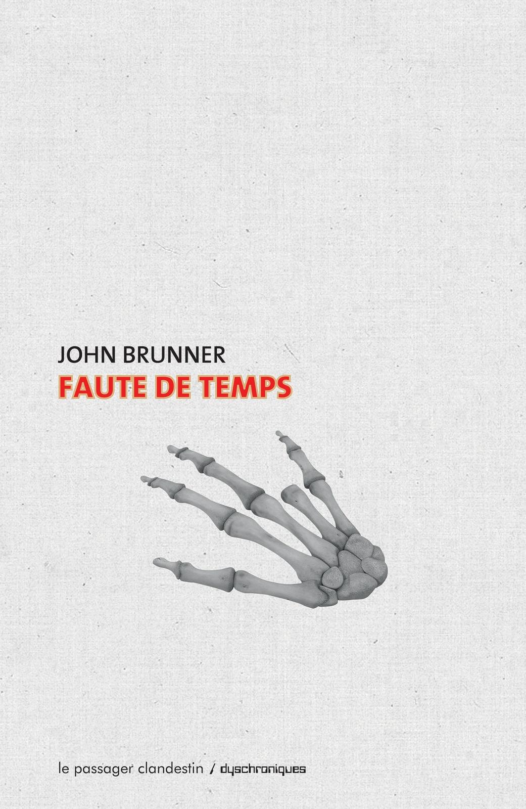 John Brunner: Faute de temps (French language, 2015, Le passager clandestin)