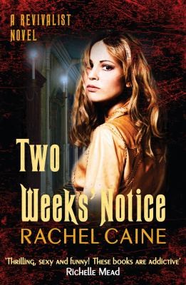Rachel Caine: Two Weeks Notice (2012, Allison & Busby)