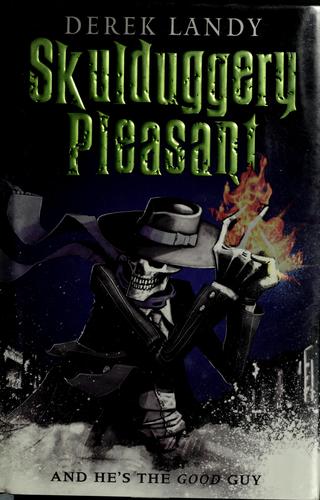 Derek Landy: Skulduggery Pleasant (Hardcover, 2007, HarperCollins)