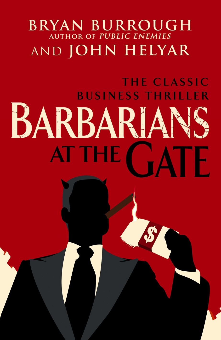 John Helyar, Bryan Burrough: Barbarians at the Gate (Paperback, 2010, Penguin Random House)