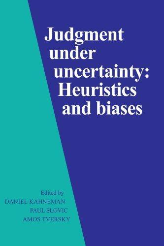 Daniel Kahneman, Paul Slovic, Amos Tversky: Judgment Under Uncertainty (1982)